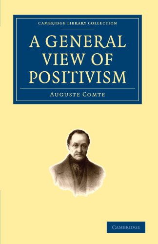 A General View Of Positivism 1st Edition Auguste Comte
