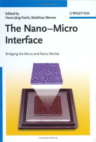The Nanomicro Interface Bridging The Micro And Nano Worlds 1st Edition Hansjrg Fecht