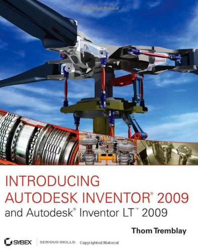 Introducing Autodesk Inventor 2009 And Autodesk Inventor Lt 2009 1st Edition Thom Tremblay
