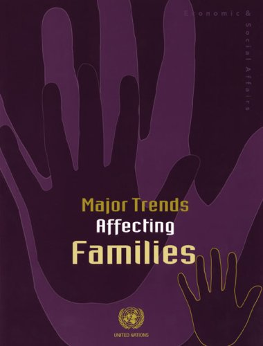 Major Trends Affecting Families A Background Document United Nations