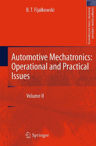Automotive Mechatronics Operational And Practical Issues Volume Ii 1st Edition B T Fijalkowski Auth