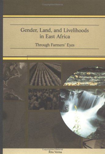 Gender Land And Livelihoods In East Africa Ritu Verma