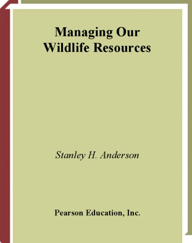 Managing Our Wildlife Resources 4th Edition 4th Edition Stanley Anderson