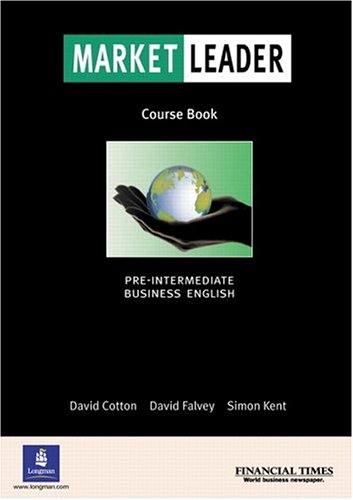 Market Leader Preintermediate Course Book 1st Edition David Cotton