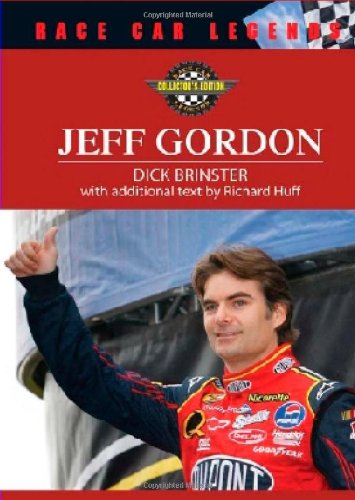 Jeff Gordon Race Car Legends 1 Col Dick Brinster Richard Huff