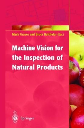 Machine Vision For The Inspection Of Natural Products Mark Graves