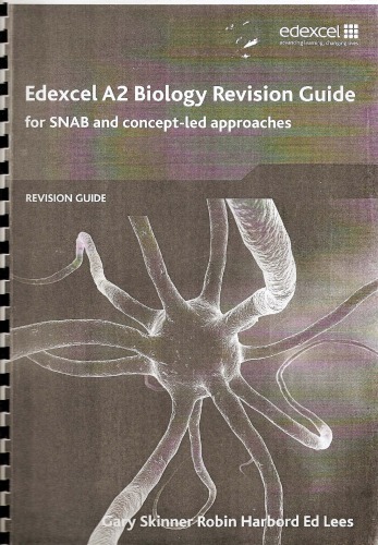 Edexcel A2 Biology Revision Guide Mr Gary Skinner Mr Robin Harbord