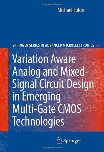 Variation Aware Analog And Mixedsignal Circuit Design In Emerging Multigate Cmos Technologies 1st Edition Michael Fulde Auth