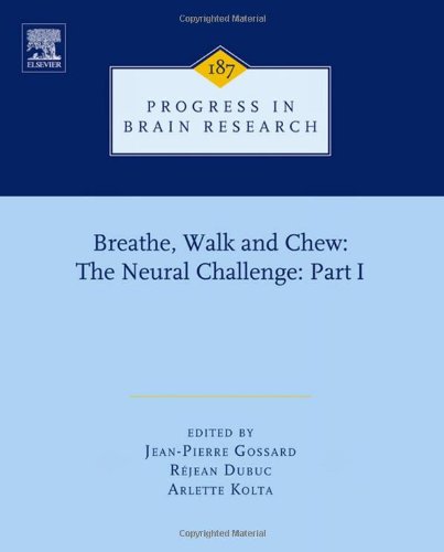Breathe Walk And Chew The Neural Challenge Part I 1st Edition Jeanpierre Gossard