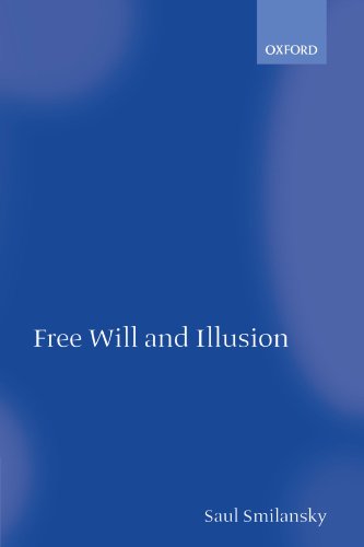 Free Will And Illusion Saul Smilansky