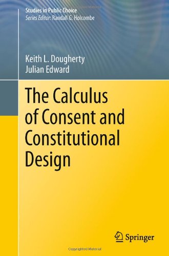 The Calculus Of Consent And Constitutional Design 1st Edition Keith L Dougherty