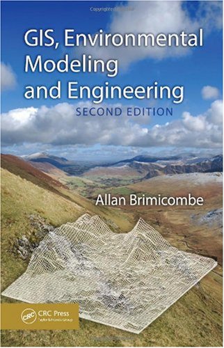 Gis Environmental Modeling And Engineering Second Edition 2nd Edition Allan Brimicombe