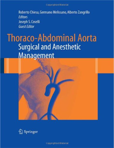 Thoracoabdominal Aorta Surgical And Anesthetic Management 1st Edition Roberto Chiesa