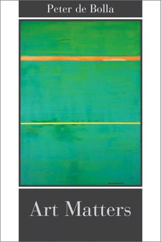 Art Matters First Edition Peter De Bolla