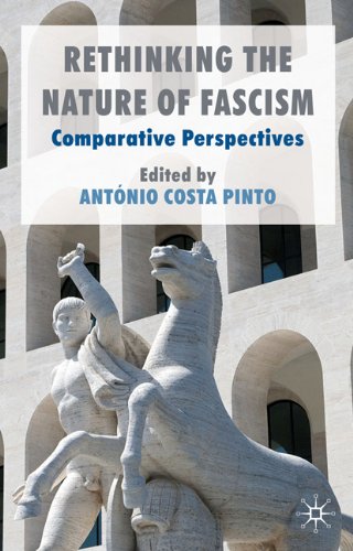 Rethinking The Nature Of Fascism Comparative Perspectives 1st Edition Antnio Costa Pinto