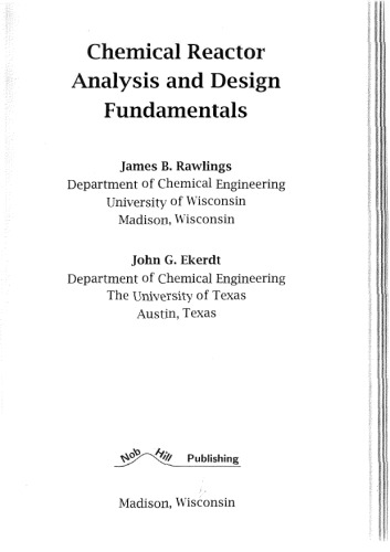 Chemical Reactor Analysis And Design Fundamentals James Blake Rawlings