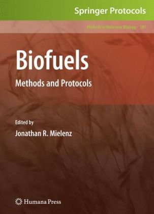 Biofuels Methods And Protocols 1st Edition Shahabaddine Sokhansanj