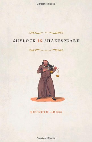 Shylock Is Shakespeare Annotated Edition Kenneth Gross
