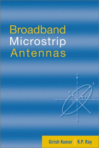 Broadband Microstrip Antennas Girish Kumar Kp Ray