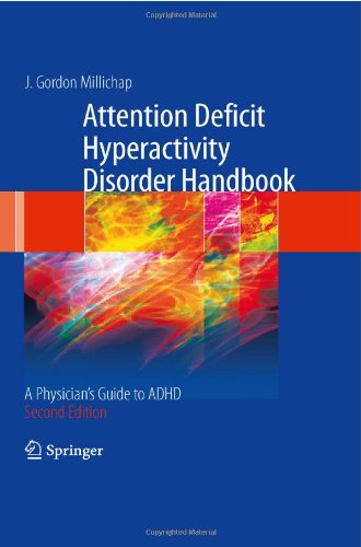 Attention Deficit Hyperactivity Disorder Handbook A Physicians Guide To Adhd 2nd Edition J Gordon Millichap