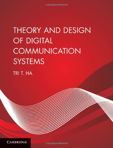 Theory And Design Of Digital Communication Systems Tri T Ha