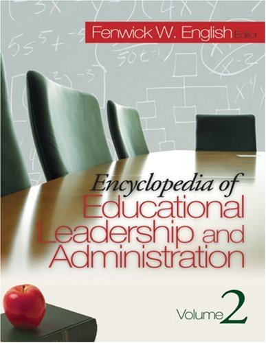 Encyclopedia Of Educational Leadership And Administration 2volume Set V 1 Fenwick W English