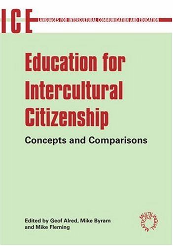 Education For Intercultural Citizenship Languages For Intercultural Communication And Education Geof Alred