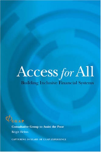 Access For All Building Inclusive Financial Systems 1st Edition Brigit Helms