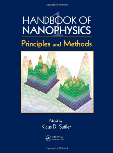 Handbook Of Nanophysics Volume I Principles And Methods 1st Edition Klaus D Sattler