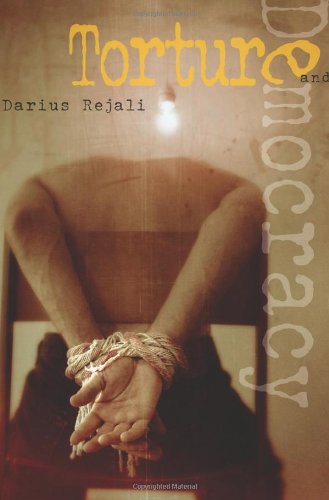 Torture And Democracy Darius Rejali