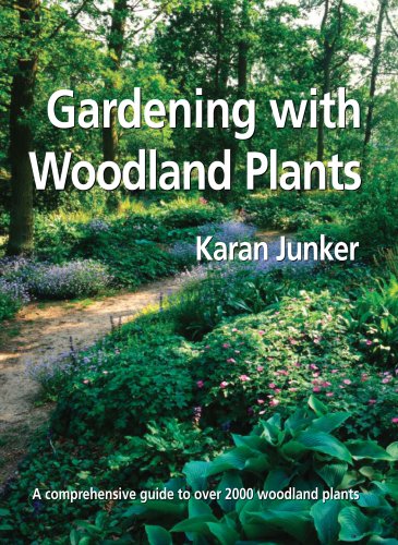 Gardening With Woodland Plants Karan Junker