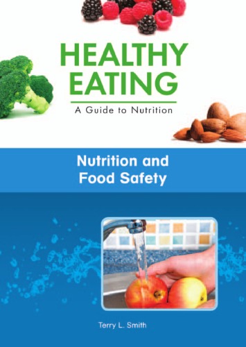 Nutrition And Food Safety Healthy Eating A Guide To Nutrition Terry L Smith