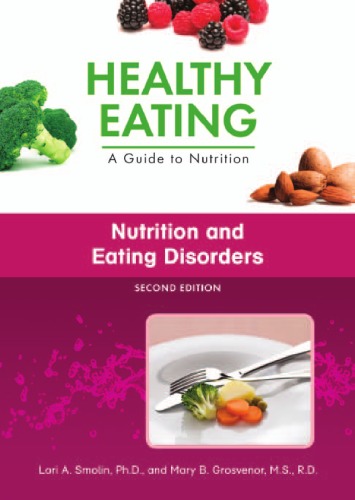 Nutrition And Eating Disorders Second Edition Healthy Eating A Guide To Nutrition Lori A Smolin