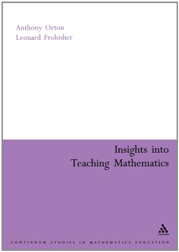 Insights Into Teaching Mathematics Continuum Collection Anthony Orton
