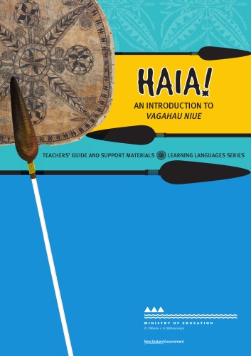 Haia An Introduction To Vagahau Niue Te Tahuhu O Te Matauranga