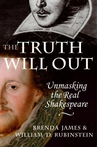 The Truth Will Out Unmasking The Real Shakespeare 1st Us Brenda James