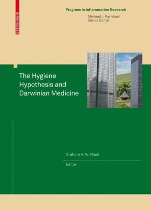 The Hygiene Hypothesis And Darwinian Medicine Progress In Inflammation Research 1st Edition Graham Aw Rook