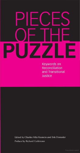 Pieces Of The Puzzle Keywords On Reconciliation And Transitional Justice Charles Villavicencio