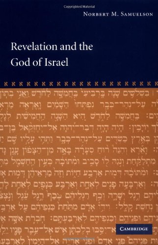 Revelation And The God Of Israel 1st Edition Norbert M Samuelson