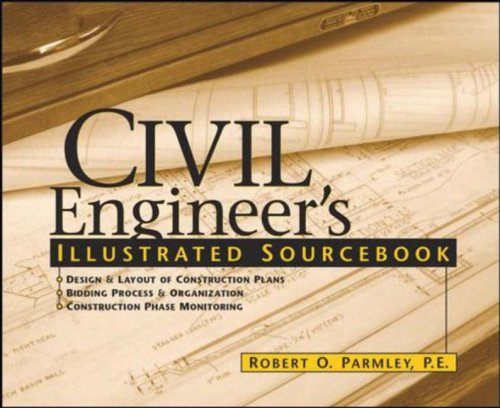 Civil Engineers Illustrated Sourcebook 1st Edition Robert O Parmley