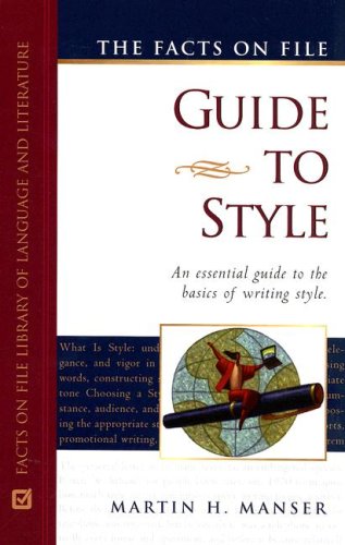 The Facts On File Guide To Style 1st Martin H Manser