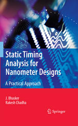 Static Timing Analysis For Nanometer Designs A Practical Approach 1st Edition Rakesh Chadha