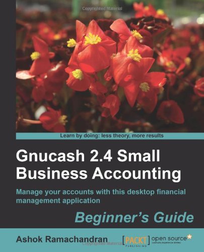 Gnucash 24 Small Business Accounting Beginners Guide Ashok Ramachandran