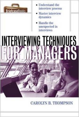 Interviewing Techniques For Managers 1st Edition Carolyn B Thompson