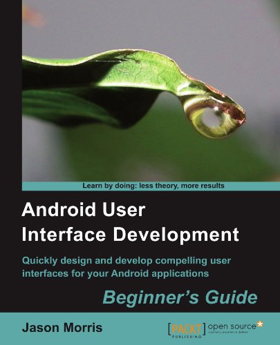 Android User Interface Development Beginners Guide Jason Morris