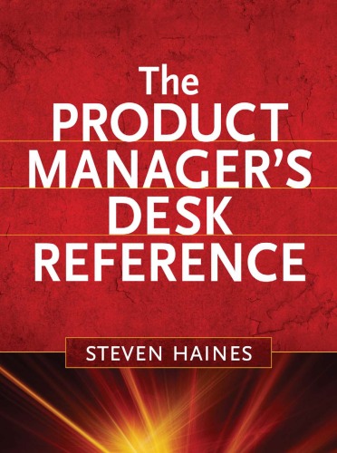 The Product Managers Desk Reference Steven Haines