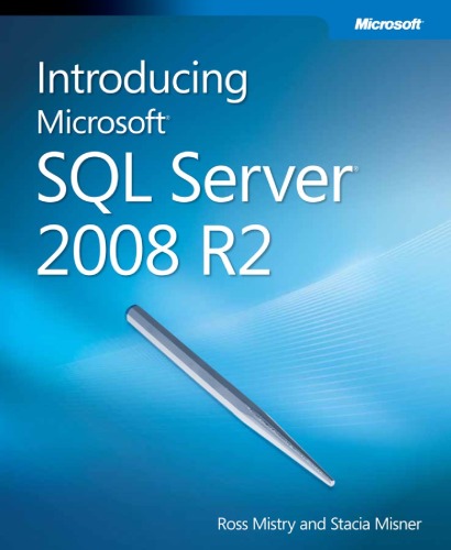 Introducing Microsoft Sql Server 2008 R2 Ross Mistry And Stacia Misner