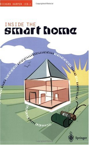 Inside The Smart Home 1st Richard Harper
