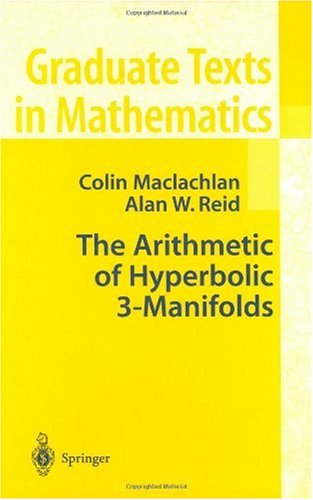 Arithmetic Of Hyperbolic Threemanifolds 1st Edition Colin Maclachlan