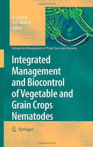 Integrated Management And Biocontrol Of Vegetable And Grain Crops Nematodes 1st Edition Anwar L Bilgrami Auth